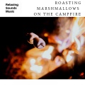 Relaxing Radiance、White Noise Nature Sounds Baby Sleep - Marshmallow On Fire