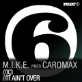 M.I.K.E.、Caromax - X3
