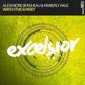 Kimberly Hale、Alexandre Bergheau - Watch The Sunset (ExtendedMix)