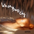 Kiesza - When Boys Cry