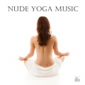 Natural Sanctuary Music - Nude Yoga Classes Music for Relaxation Meditation and Tantra Massage
