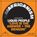 liquid people、Africanism - Love Is The Answer (ExtendedMix)