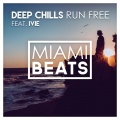 Deep Chills、IVIE - Run Free