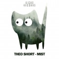 Theo Short - Mist (Original Mix)