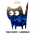 Theo Short - Luminous (Original Mix)