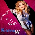 kristine w - Just a Lie