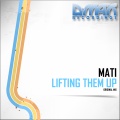 mati - Lifting Them Up (Original Mix)