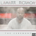 Lamarr Rickmon、Ariel T - The Last Rite
