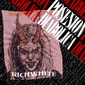 Rich White - Posesión Diabolica (Explicit)
