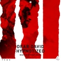 Dear David - Hypnotized (MadeinNorwayRemix)
