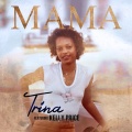 Trina、Kelly Price - Mama (feat. Kelly Price)