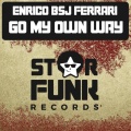 Enrico Bsj Ferrari - Go My Own Way