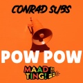 Conrad Subs - Pow Pow