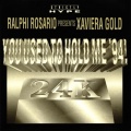Xaviera Gold、Ralphi Rosario - You Used to Hold Me (It's a Jazz Thing)