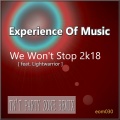 Experience Of Music、Lightwarrior - We Won't Stop 2k18 (Tn'tPartyZoneRemix)