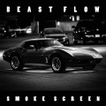 Beast Flow、Work Work Work、Emily Bernstein - Smoke Screen (Explicit)