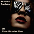 Richard Earnshaw、Retrostate - Temptation (Richard Earnshaw Remix)