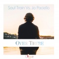 Jo Paciello、Soul Train - Over There