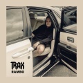 Trax - Rambo (Explicit)