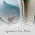 Burl Ives - My Melancholy Baby