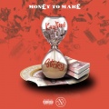 Kaytime、DJ Sticky - Money to Make (Explicit)