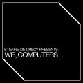 Etienne De Crecy - We, Computers