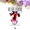 MelodyMan Dias、Doncarlo - We Are Venom (Explicit)