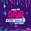 Ripp Flamez、Murda Boi - Drip for Sale (Explicit)