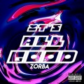 Zorba、Vaibhav Wilson - It's All Good (Explicit)