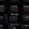 Mike Baty - Necessary (Explicit)