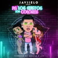 Javiielo - Pa Los Gustos Los Colores (Explicit)