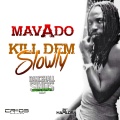 Mavado - Kill Dem Slowly (DancehallSingsRiddim-Love)