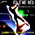 Ed The Red、Mister Cotton、Ed 
