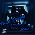 jackpot、JrMoover、Ione、143 - Talk Smoke (Explicit)