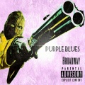 broadway - Purple Blues (Explicit)