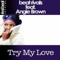 Beat Rivals、Barbara Tucker - Try My Love