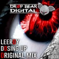 leeroy - Dosing Up