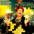 Dirtydisco、celeda - Set Yourself Free