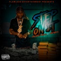 Underboss Flawless、Yung Martez - Step on It (Explicit)