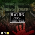 Solomon Childs、Emmanuel Withers、Tay Da G、Dj Kyng Ray - Black Prez ((Remix)(Explicit))
