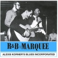 Alexis Korner's Blues Incorporated、Cyril Davies、dick heckstall-smith、long john baldry - I Wanna Put A Tiger In Your Tank