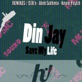 Din Jay、Alek Soltirov - Save My Life