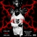 bossman、Kidd Klassic、Stew Hundo、Quota - Follow Your Dreams (Explicit)