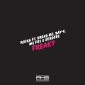 Dread MC、Serocee、Bay-c、MC Fox、Roska - Freaky feat. Dread MC, Bay-C, MC Fox, Serocee