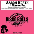 Aaron North、7even - I Wanna Be