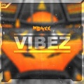 MONXX - VIBEZ (Explicit)