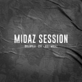 Jeey Midaz、Delenyer、Raz - Midaz Session