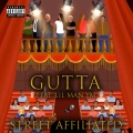 Gutta、Lil Man Ym - Street Affiliated (Explicit)