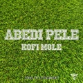 Kofi Mole - Abedi Pelé