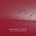 Maxence Cyrin - The Frenchman